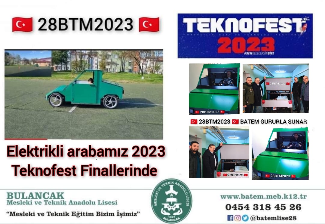 BATEM ELEKTRİKLİ ARABA “28BTM2023” TEKNOFEST 2023’TE FİNALDE YARIŞACAK