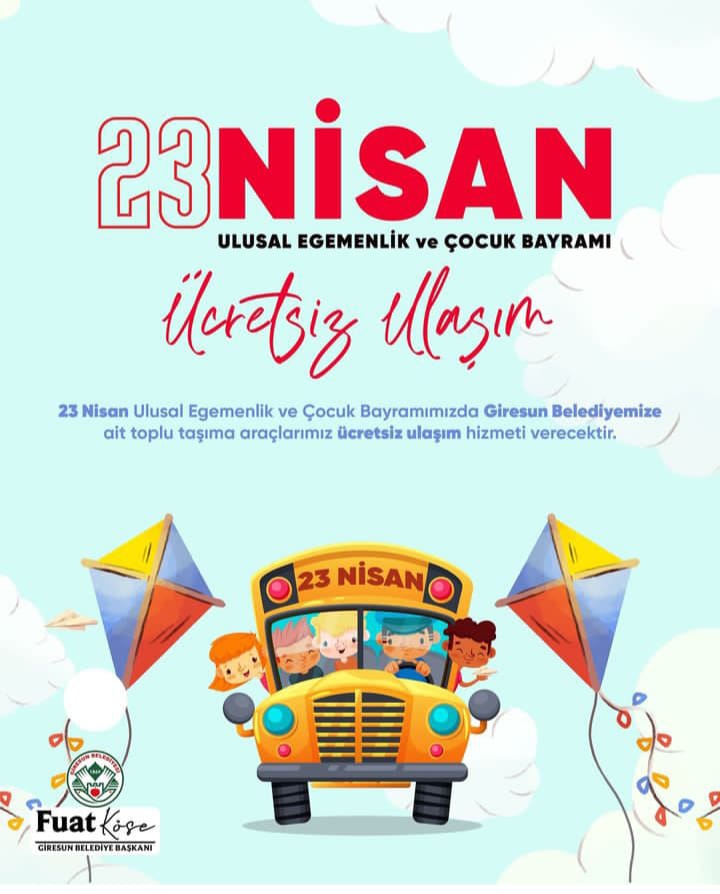 23 NİSAN ULUSAL EGEMENLİK VE ÇOCUK BAYRAMINDA ÜCRETSİZ ULAŞIM