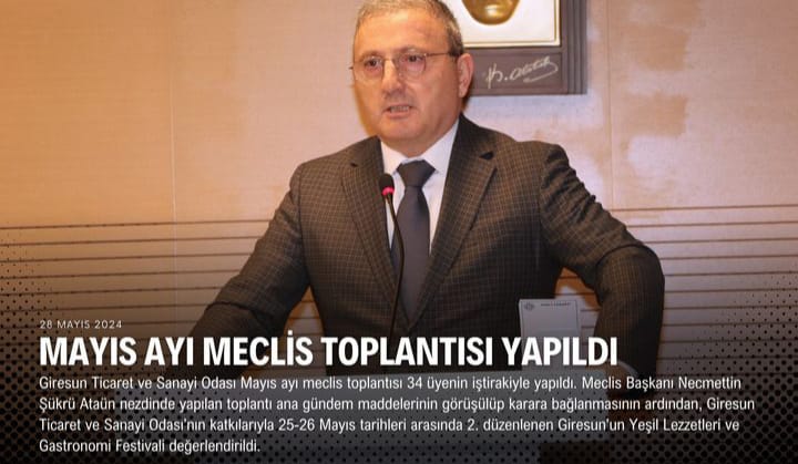 GİRESUN TİCARET VE SANAYİ ODASI MAYIS AYI MECLİS TOPLANTISI YAPILDI