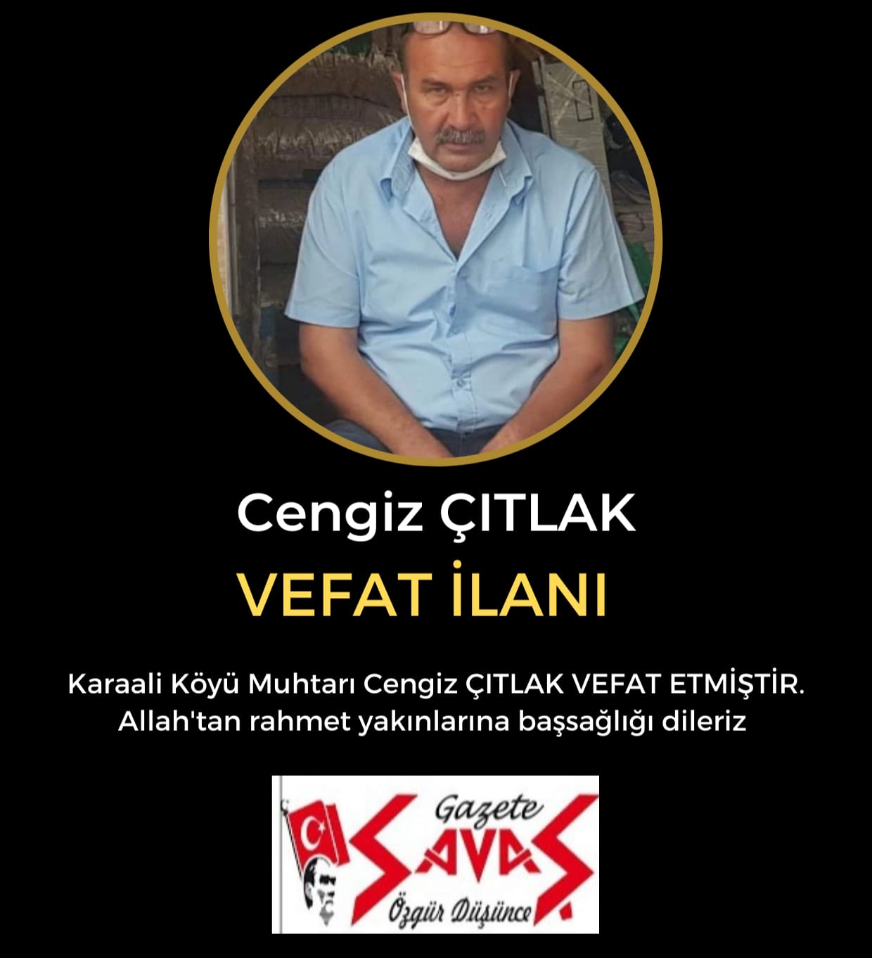 KARAALİ KÖYÜ MUHTARI CENGİZ ÇITLAK VEFAT ETTİ