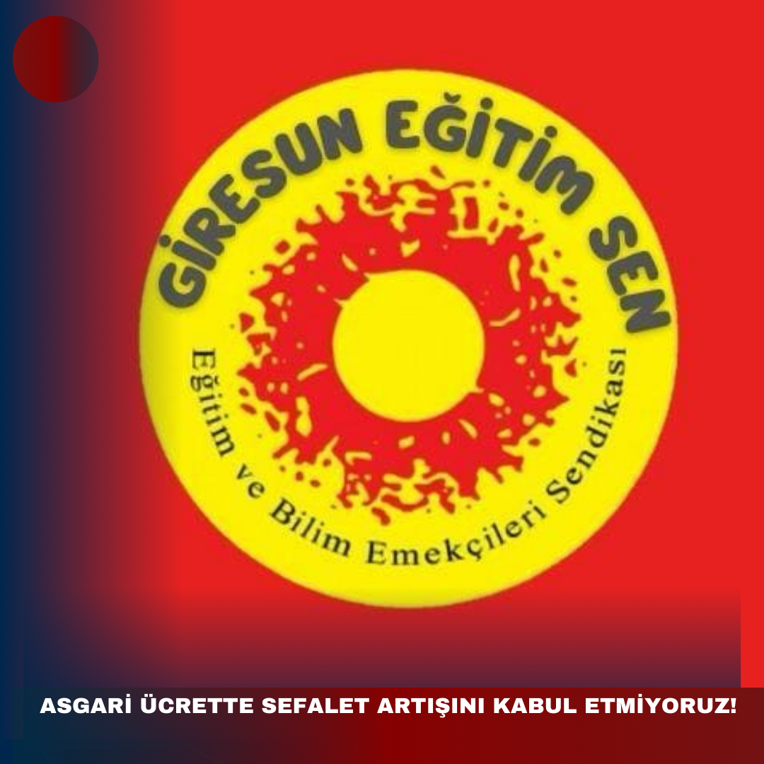 ASGARİ ÜCRETTE SEFALET ARTIŞINI KABUL ETMİYORUZ!