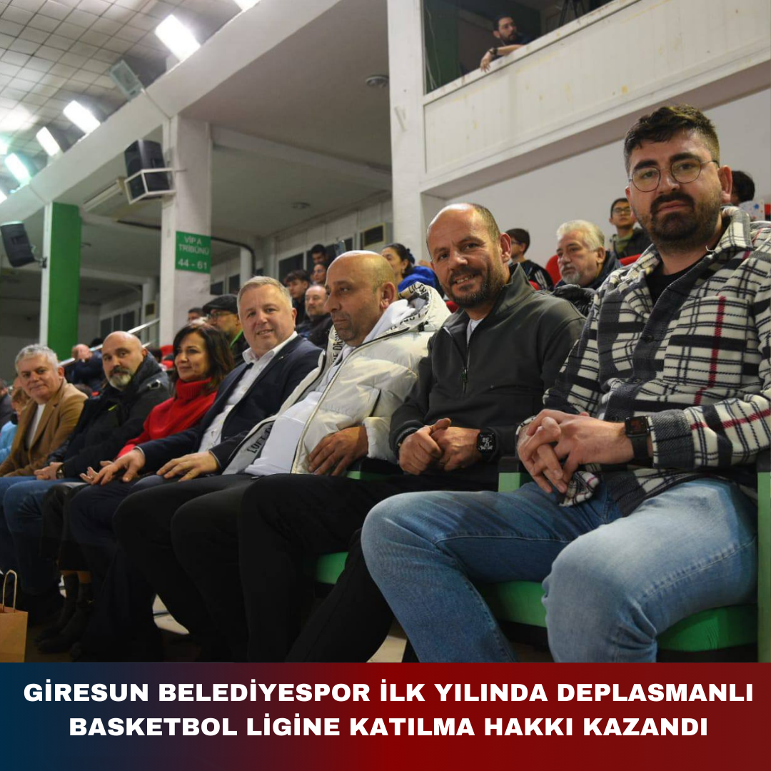 GİRESUN BELEDİYESPOR İLK YILINDA DEPLASMANLI BASKETBOL LİGİNE KATILMA HAKKI KAZANDI