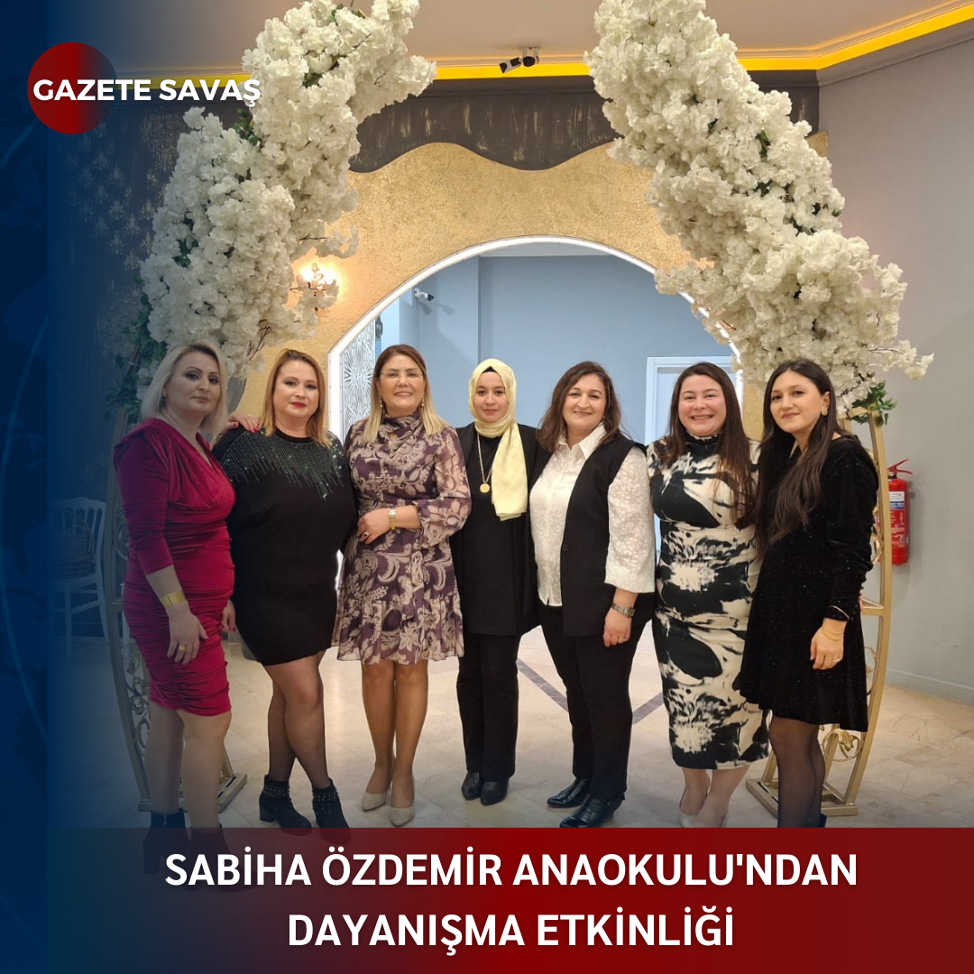 SABİHA ÖZDEMİR ANAOKULU’ndan DAYANIŞMA ETKİNLİĞİ