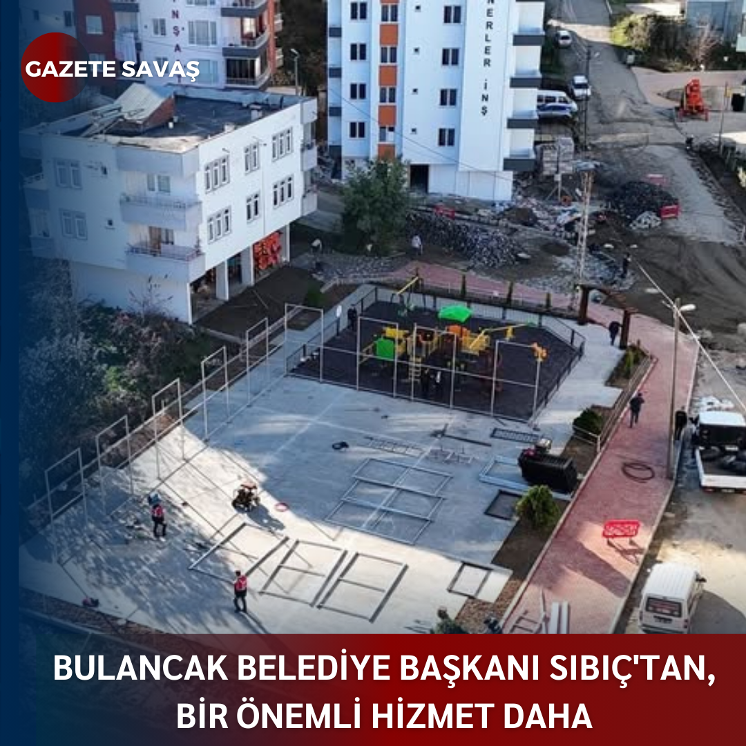 BULANCAK BELEDİYE BAŞKANI SIBIÇ’tan, BİR ÖNEMLİ HİZMET DAHA