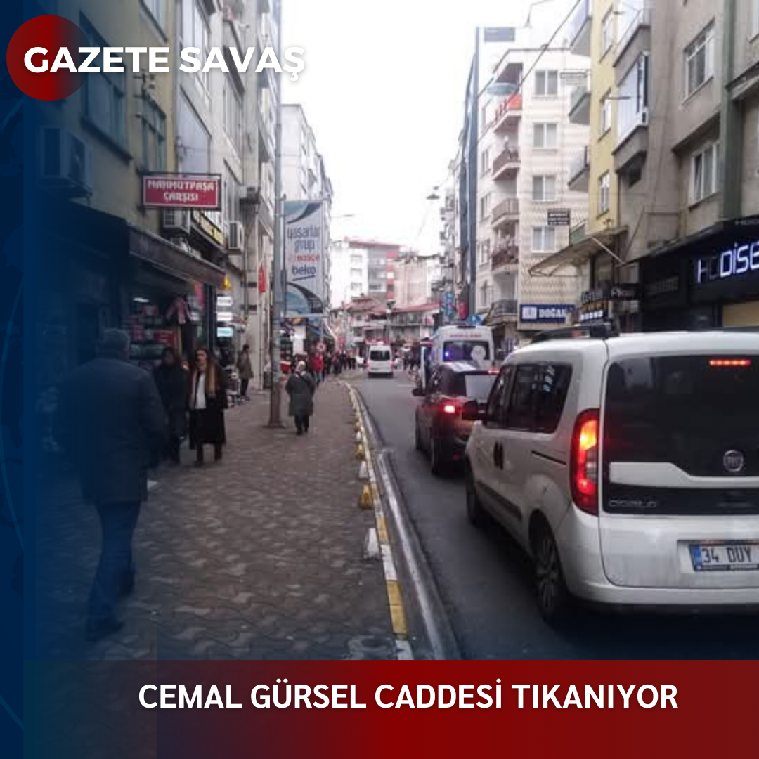 CEMAL GÜRSEL CADDESİ TIKANIYOR