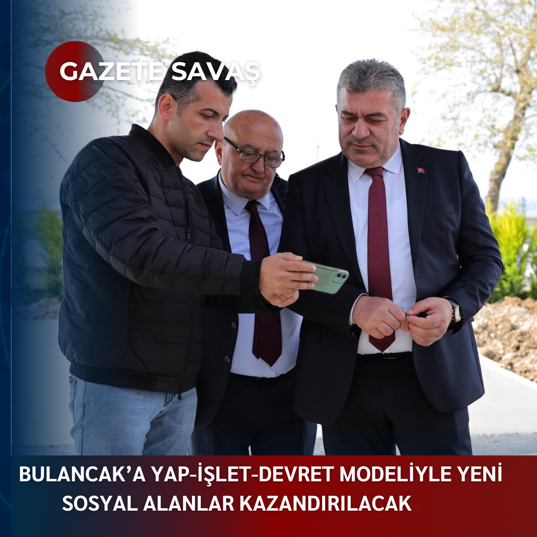 BULANCAK’a YAP-İŞLET-DEVRET MODELİYLE YENİ SOSYAL ALANLAR KAZANDIRILACAK