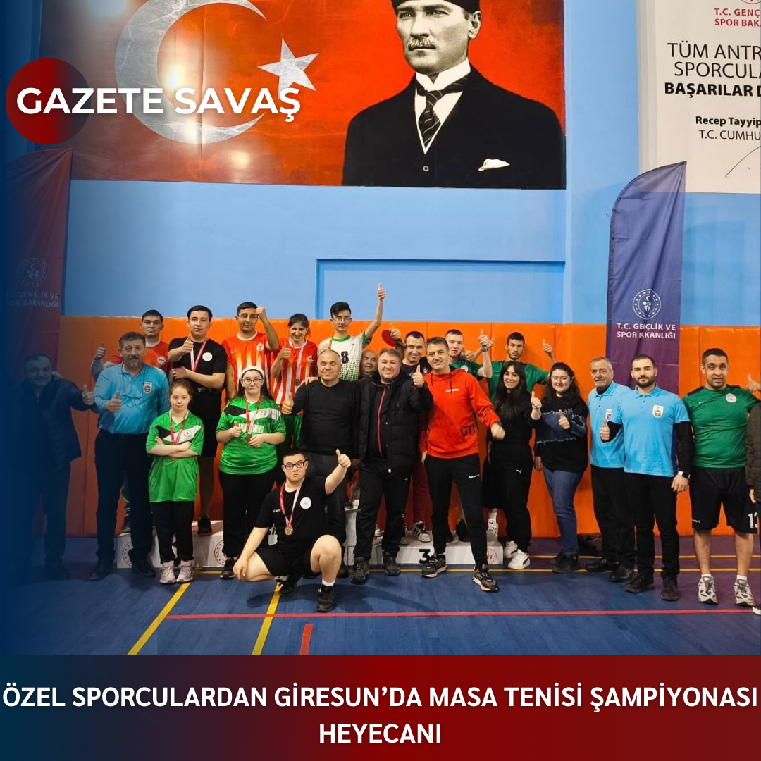 Özel Sporculardan Giresun’da Masa Tenisi Şampiyonası Heyecanı