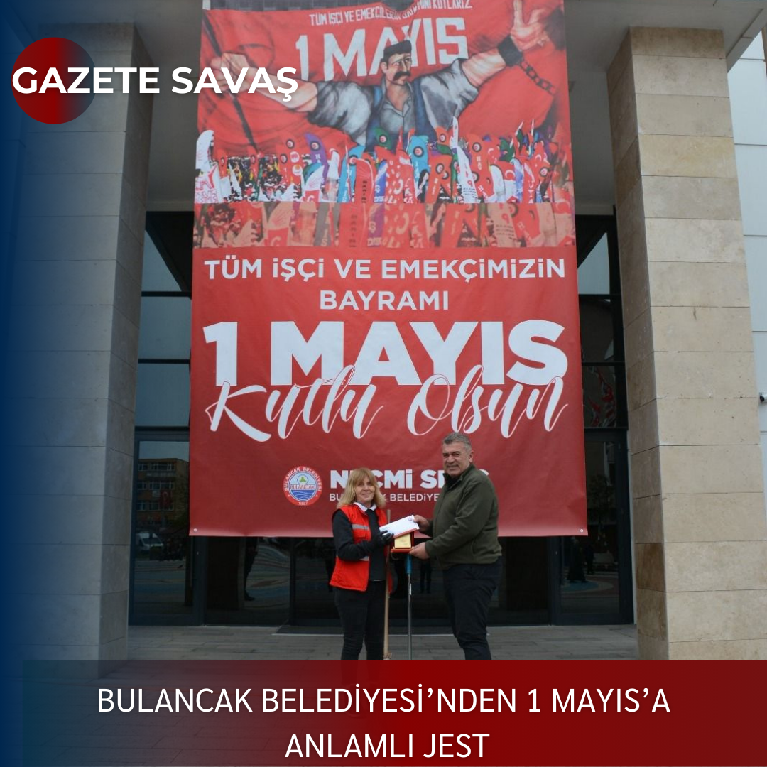 BULANCAK BELEDİYESİ’NDEN 1 MAYIS’A ANLAMLI JEST