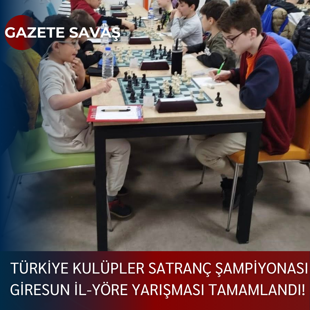 Türkiye Kulüpler Satranç Şampiyonası Giresun İl-Yöre Yarışması Tamamlandı!