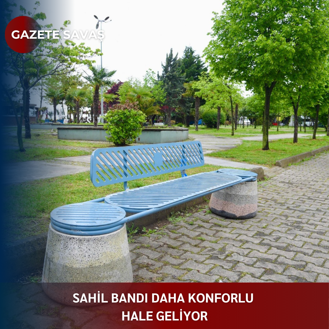 SAHİL BANDI DAHA KONFORLU HALE GELİYOR