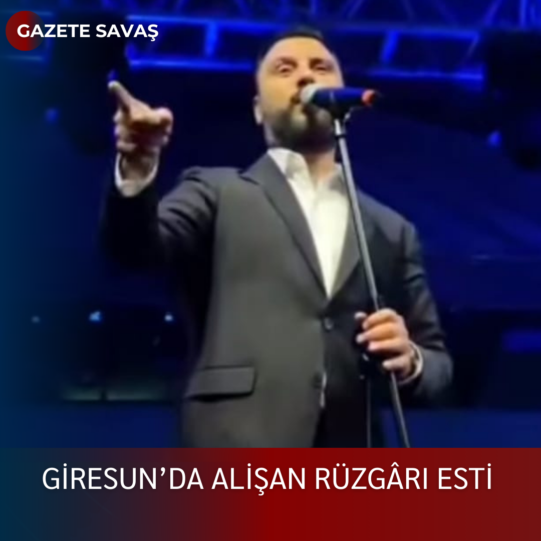 GİRESUN’da ALİŞAN RÜZGÂRI ESTİ