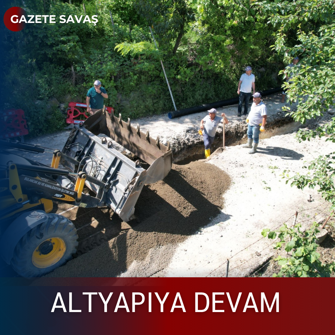 ALTYAPIYA DEVAM