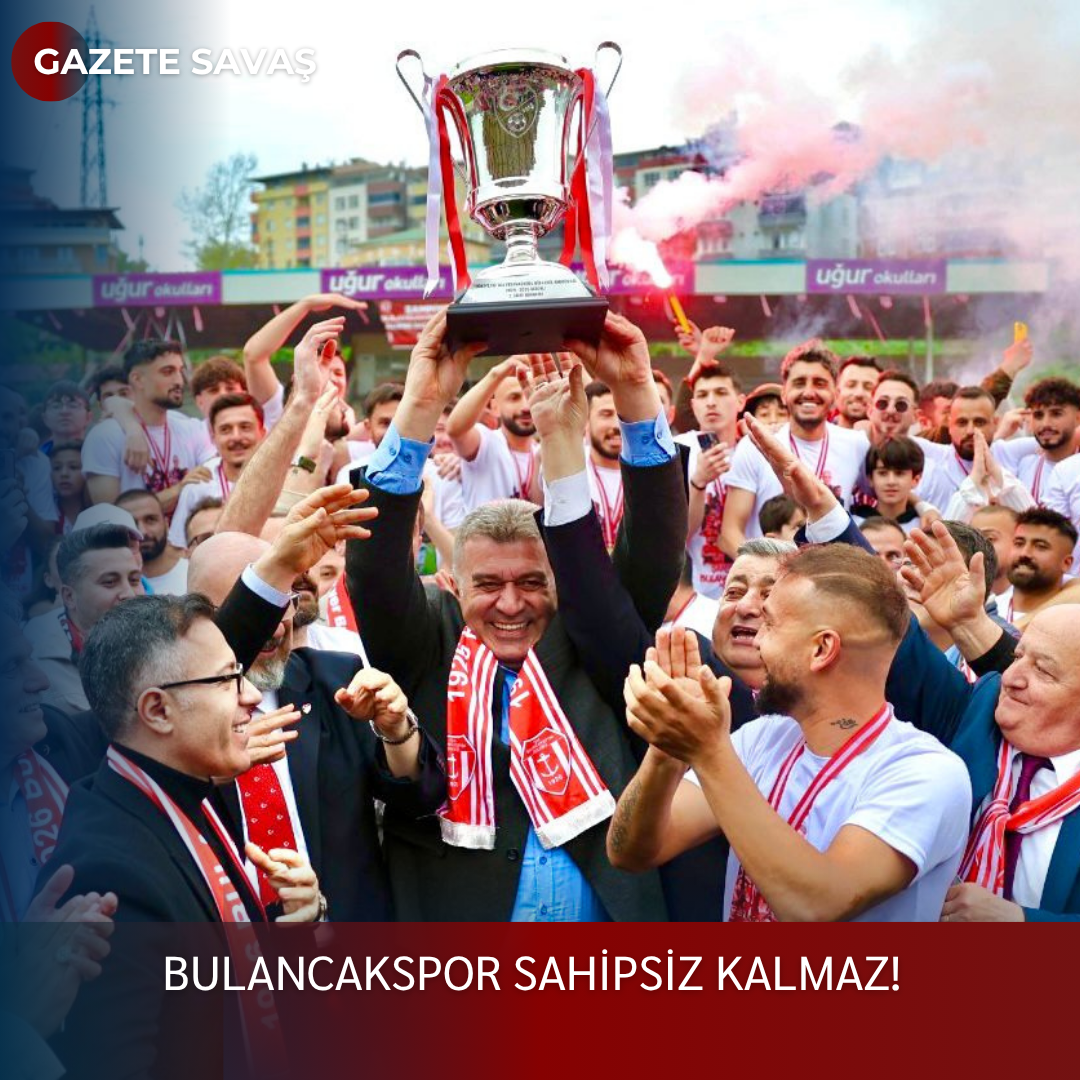 Bulancakspor Sahipsiz Kalmaz!