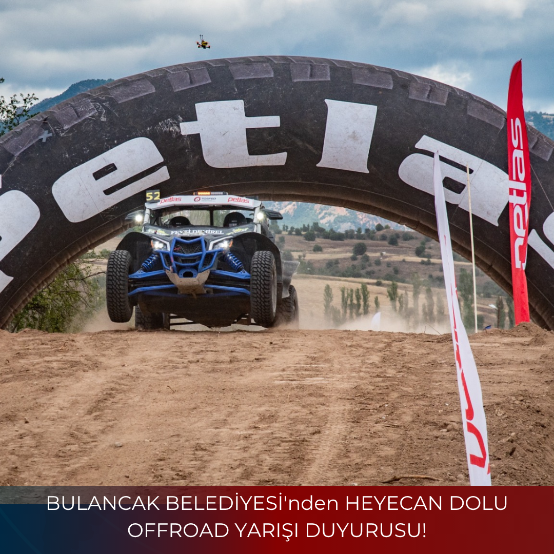 BULANCAK BELEDİYESİ’nden HEYECAN DOLU OFFROAD YARIŞI DUYURUSU!
