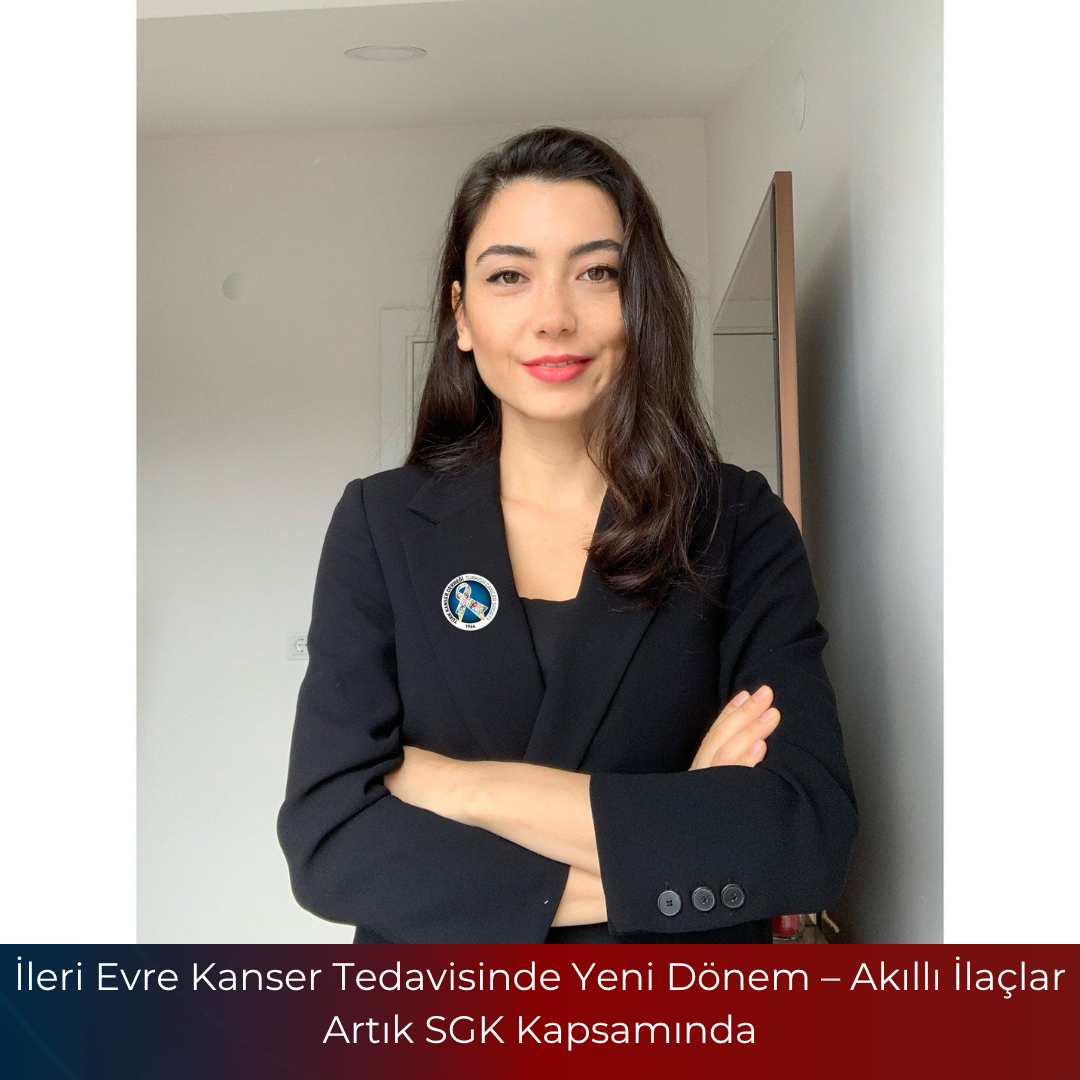 İleri Evre Kanser Tedavisinde Yeni Dönem – Akıllı İlaçlar Artık SGK Kapsamında