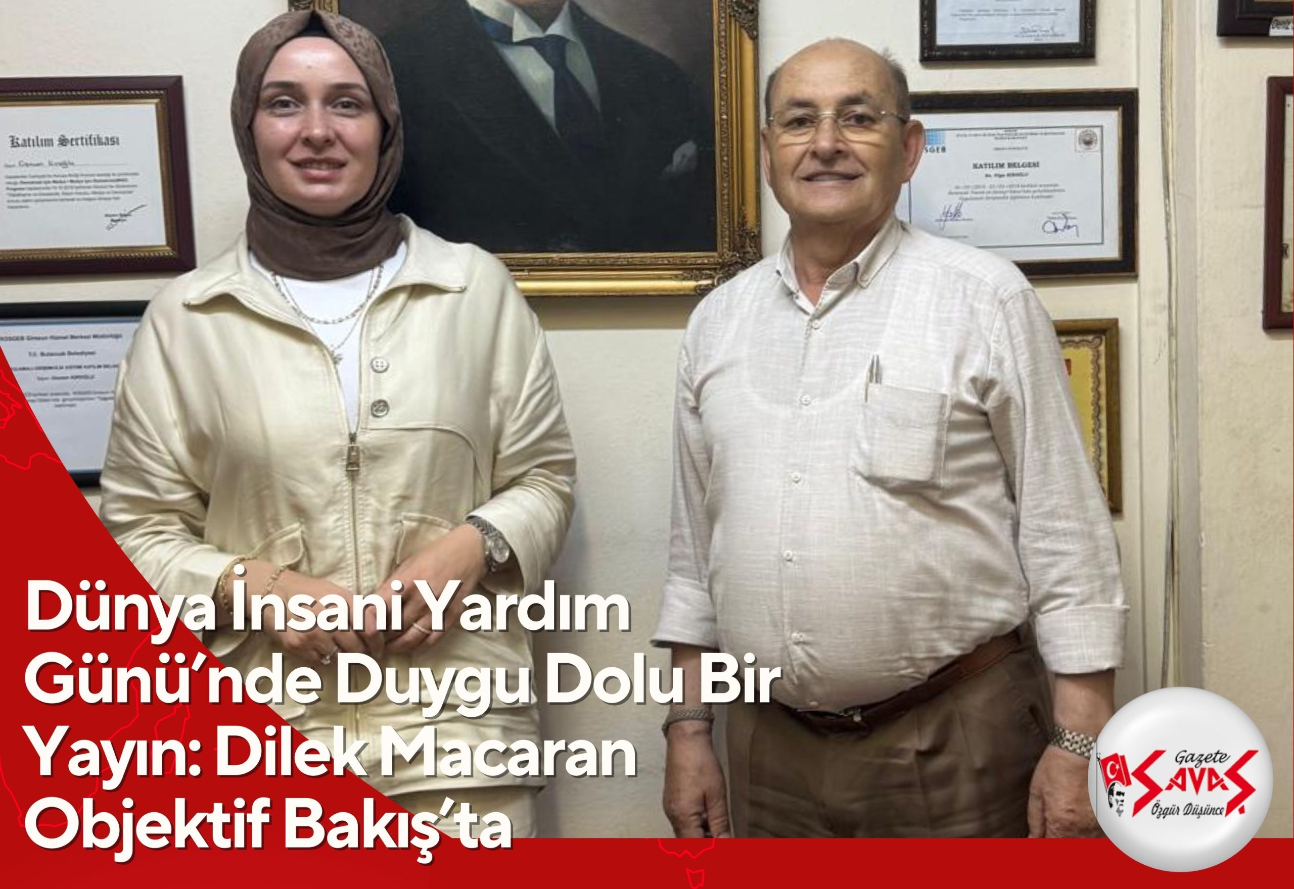 Dünya İnsani Yardım Günü’nde Duygu Dolu Bir Yayın: Dilek Macaran Objektif Bakış’ta