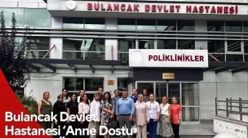Bulancak Devlet Hastanesi ‘Anne Dostu Hastane’ Ünvanını Korudu