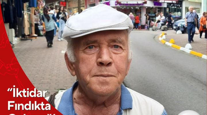 “İktidar Fındıkta Geleneği Bozmadı”