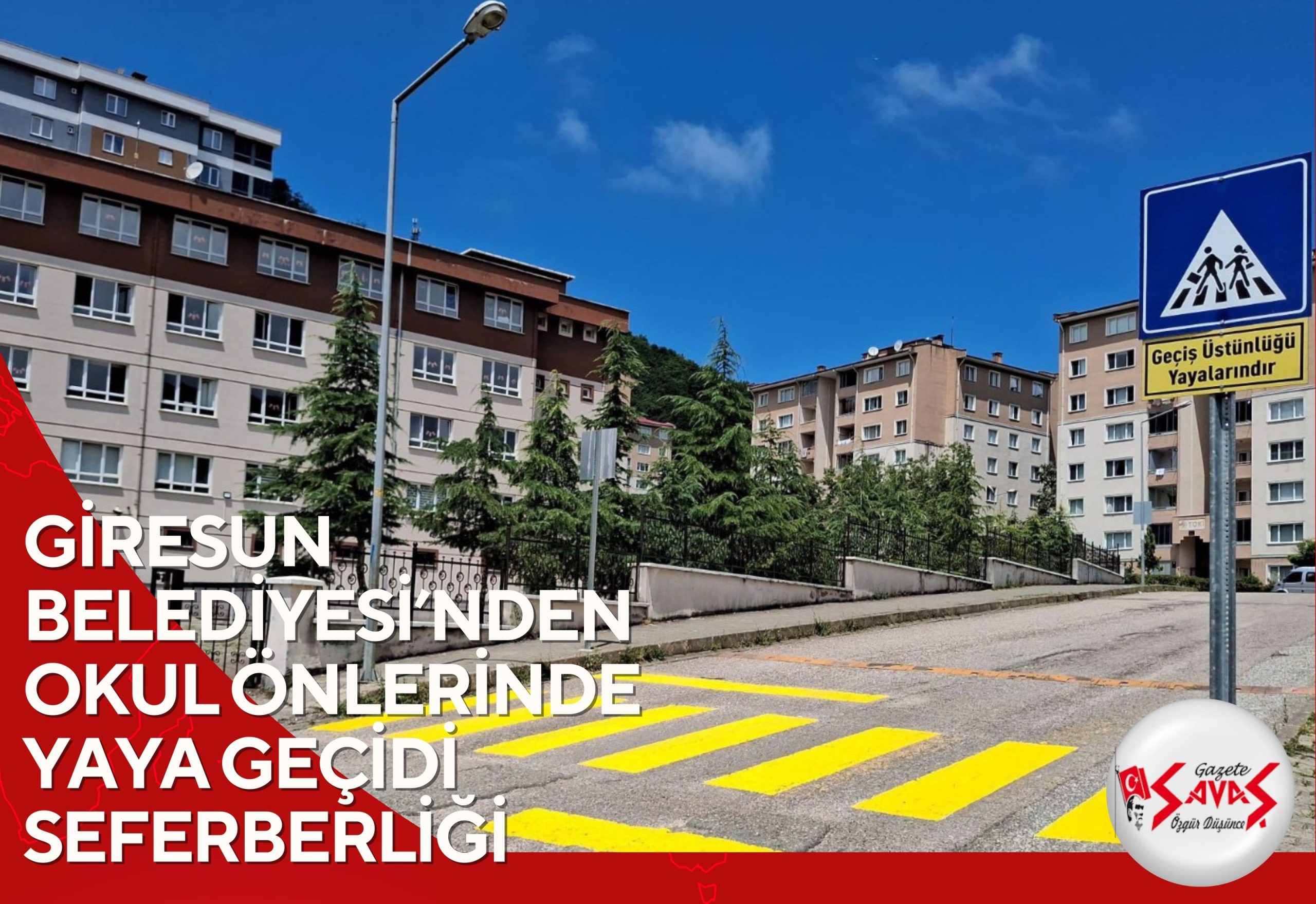 GİRESUN BELEDİYESİ’NDEN OKUL ÖNLERİNDE YAYA GEÇİDİ SEFERBERLİĞİ