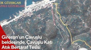 Giresun’un Çavuşlu beldesinde, Çavuşlu Katı Atık Bertaraf Tesisi güzergahında önemli bir yol kapanması yaşanacak