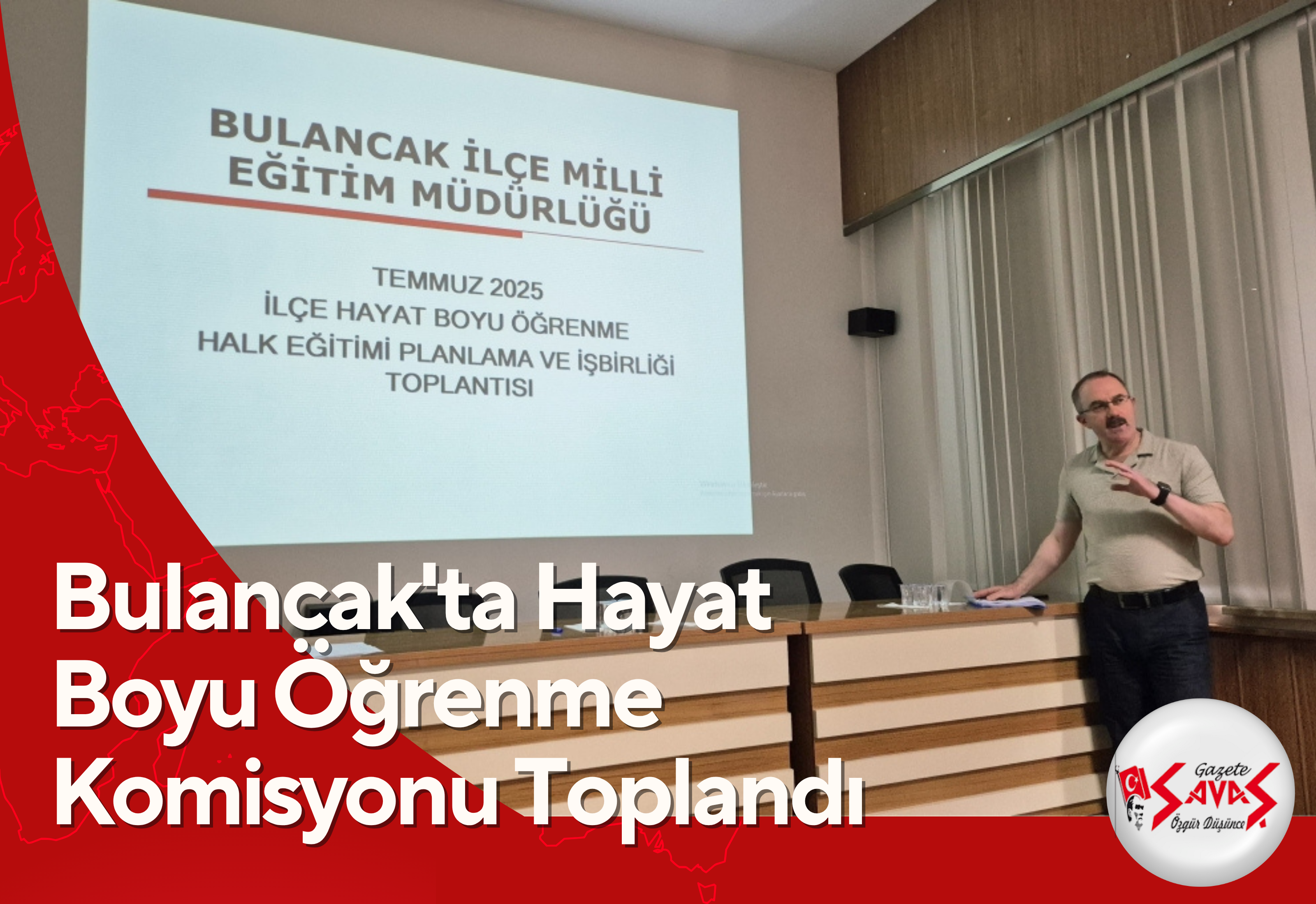 BULANCAK’TA HAYAT BOYU ÖĞRENME KOMİSYONU TOPLANDI