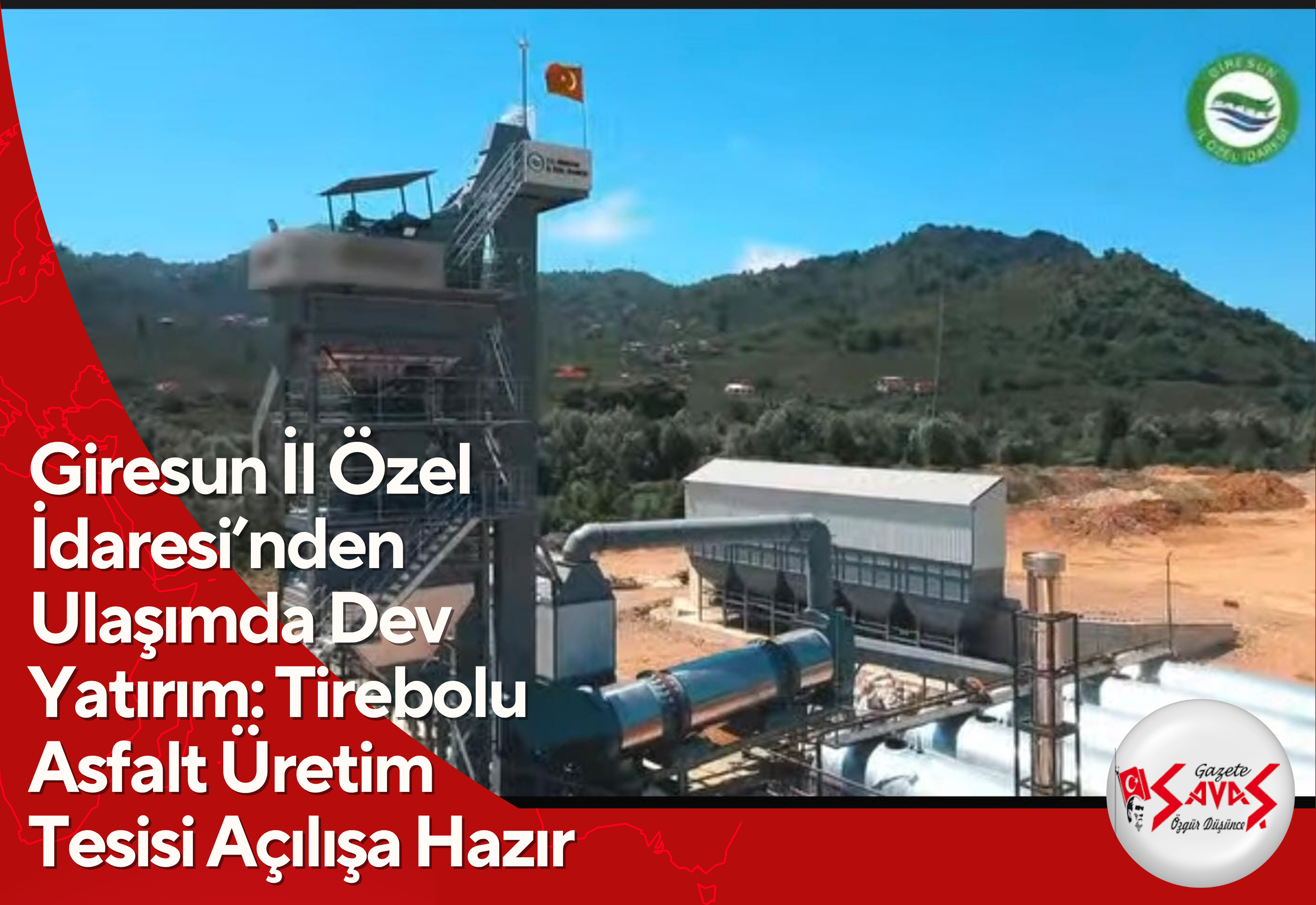 Giresun İl Özel İdaresi’nden Ulaşımda Dev Yatırım: Tirebolu Asfalt Üretim Tesisi Açılışa Hazır