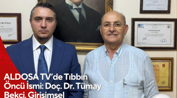 ALDOSA TV’de Tıbbın Öncü İsmi: Doç. Dr. Tümay Bekçi, Girişimsel Radyolojinin Sırlarını Anlattı