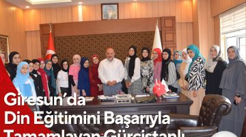 Giresun’da din eğitimini başarıyla tamamlayan Gürcistanlı 17 kız öğrenci mezun oldu.