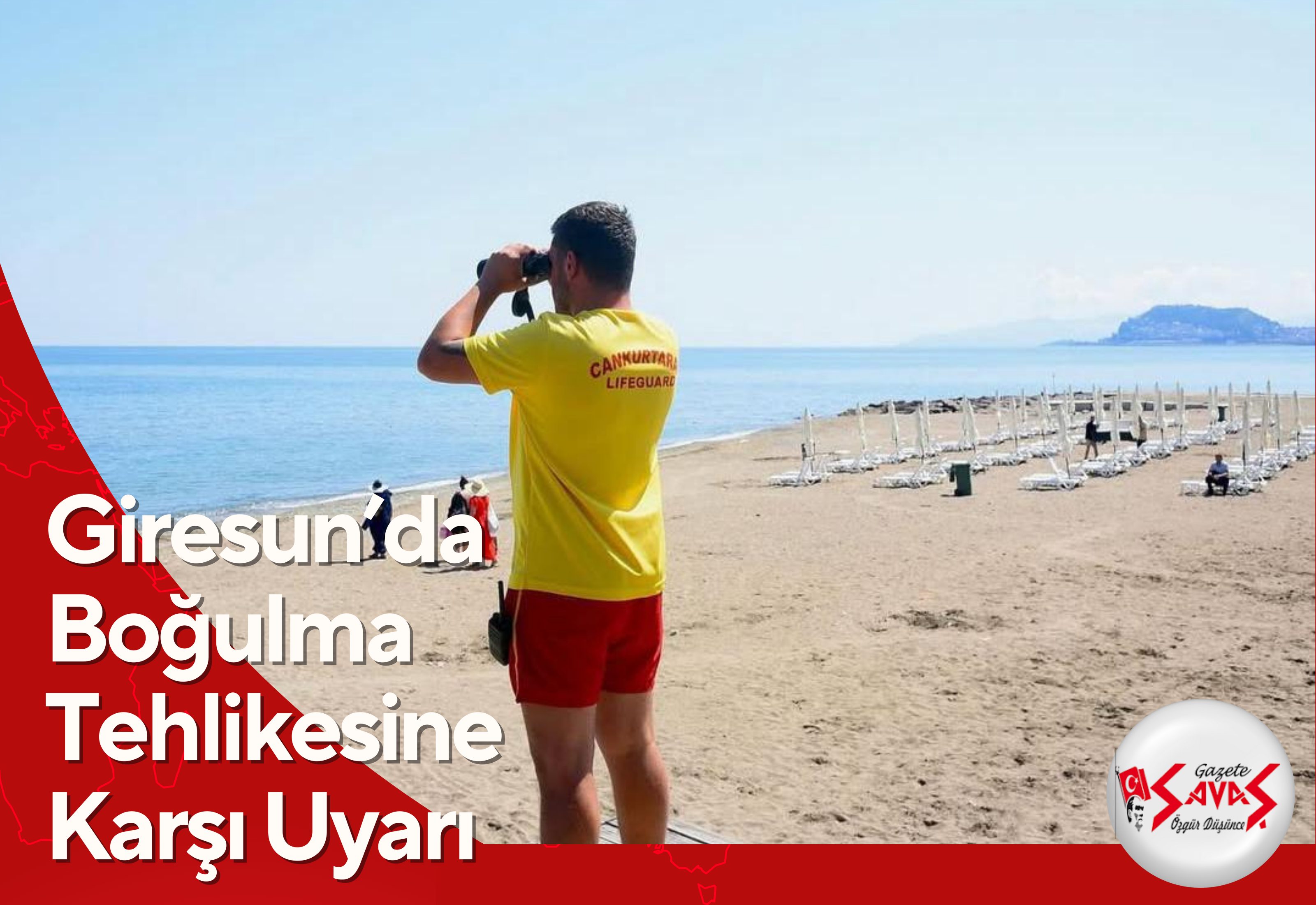 Giresun’da Boğulma Tehlikesine Karşı Uyarı: Sadece Güvenli Alanlarda Denize Girin