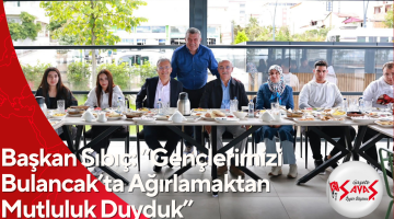 Başkan Sıbıç: “Gençlerimizi Bulancak’ta Ağırlamaktan Mutluluk Duyduk”