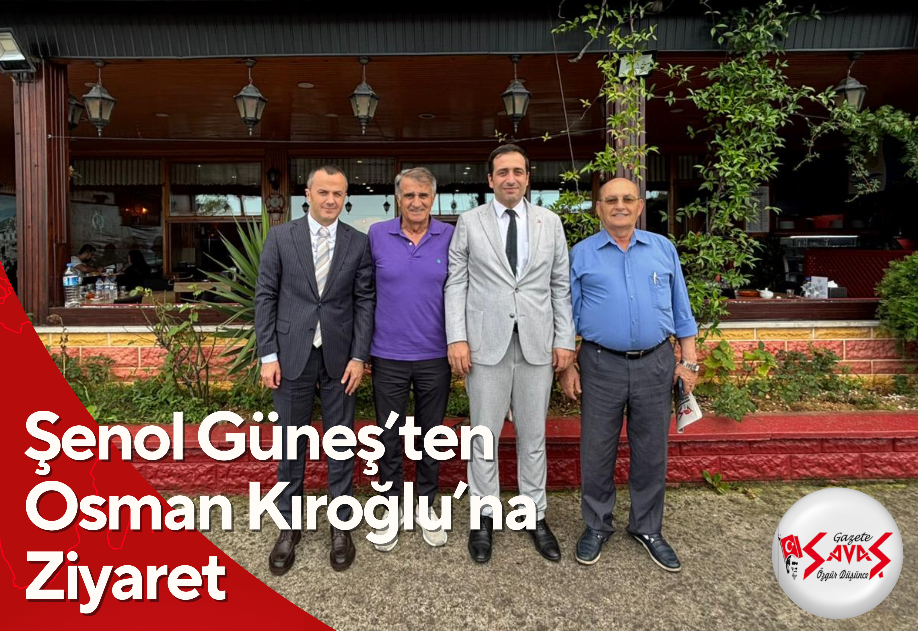 Şenol Güneş’ten Osman Kıroğlu’na Ziyaret