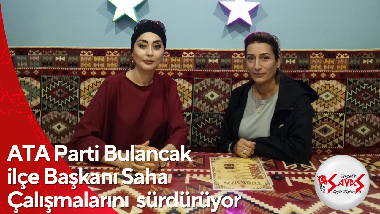 ATA Parti Bulancak  ilçe Başkanı Saha Çalışmalarını  sürdürüyor