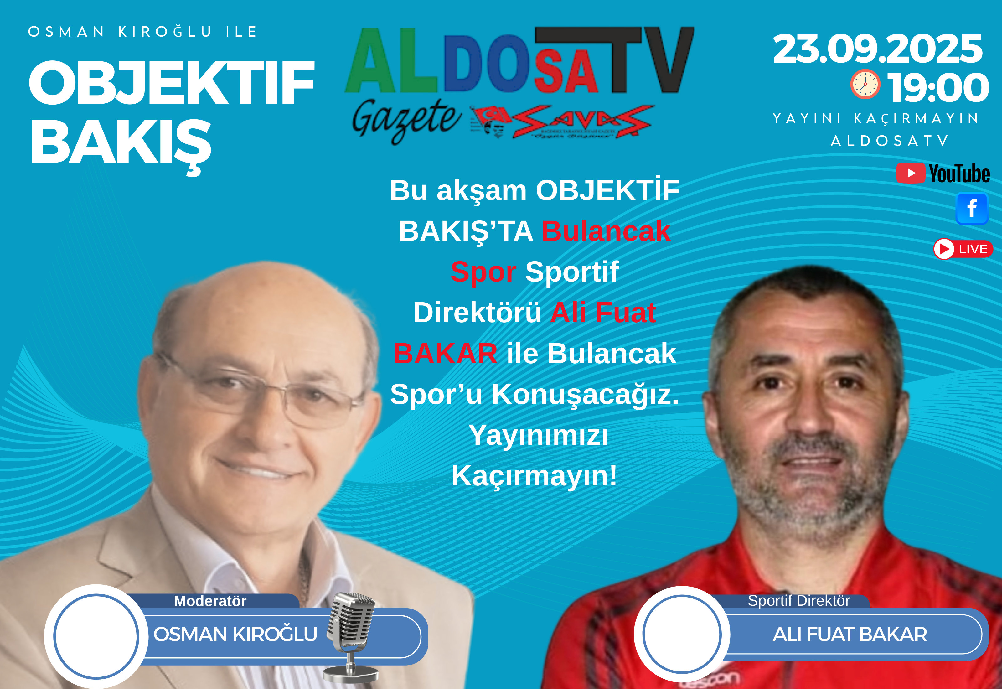 Bu akşam OBJEKTİF BAKIŞ’TA Bulancak Spor Sportif Direktörü Ali Fuat BAKAR ile Bulancak Spor’u Konuşacağız.  Yayınımızı Kaçırmayın!