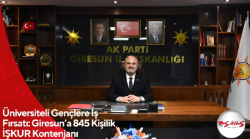 Üniversiteli Gençlere İş Fırsatı: Giresun’a 845 Kişilik İŞKUR Kontenjanı