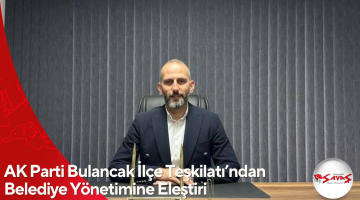 AK Parti Bulancak İlçe Teşkilatı’ndan Belediye Yönetimine Eleştiri