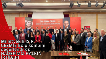 Milletvekili Işık Gezmiş Bolu kampını değerlendirdi:   HADEFİMİZ HALKIN İKTİDARI