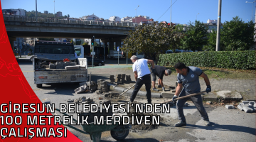GİRESUN BELEDİYESİ’NDEN 100 METRELİK MERDİVEN ÇALIŞMASI