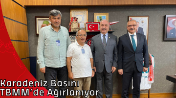 Karadeniz Basını TBMM’de Ağırlanıyor