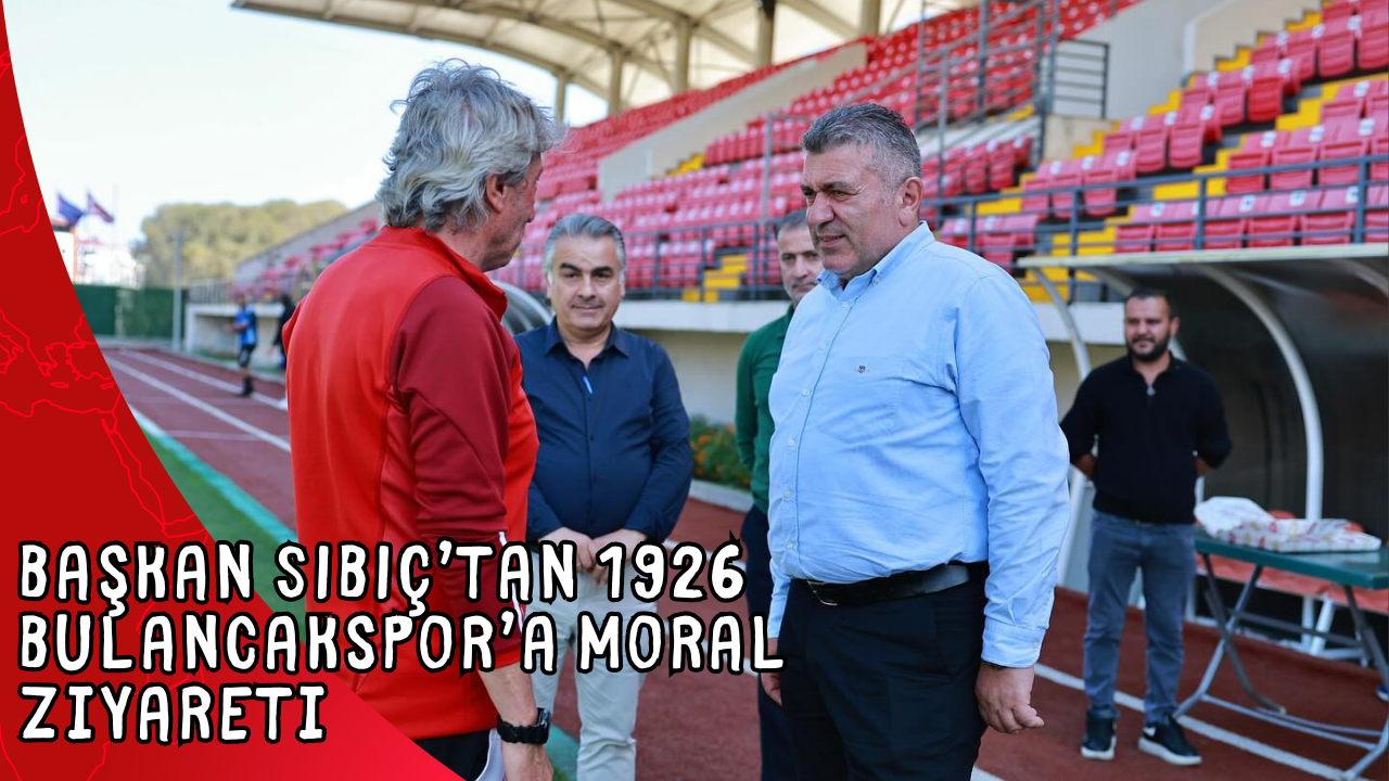 Başkan SIBIÇ’tan 1926 Bulancakspor’a Moral Ziyareti