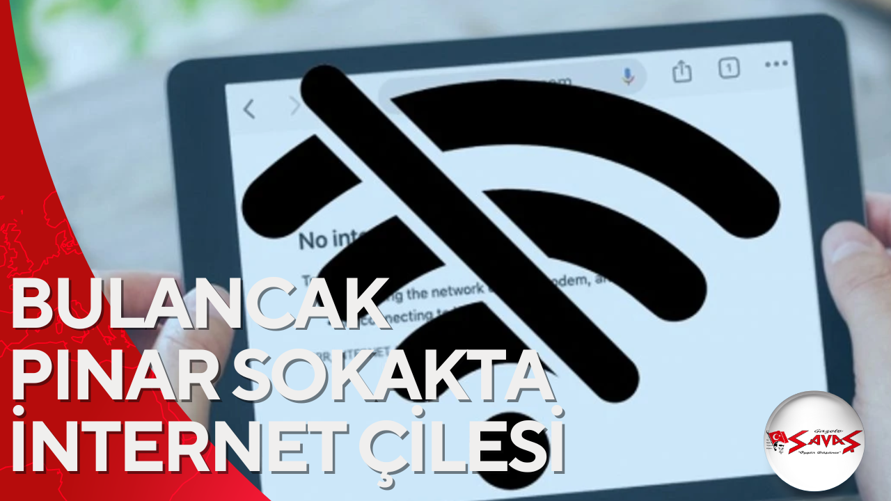 BULANCAK  PINAR SOKAKTA İNTERNET ÇİLESİ